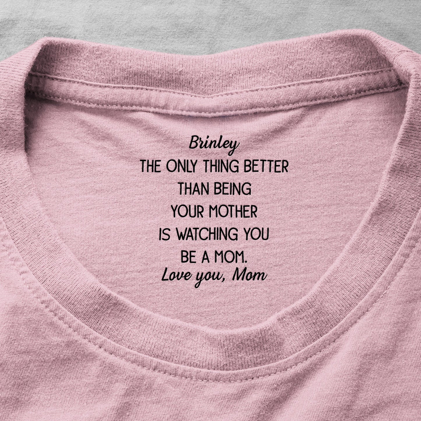 Watching_You_Be_A_Mom_1st_Mother_S_Day_Gift_Custom_Hidden_Message_Personalized_Shirt_1