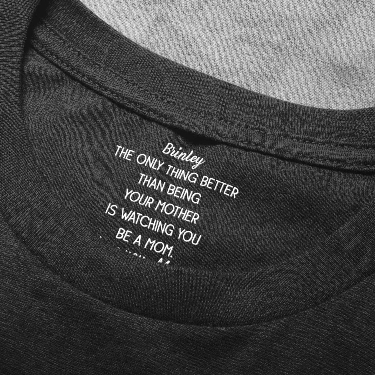 Watching_You_Be_A_Mom_1st_Mother_S_Day_Gift_Custom_Hidden_Message_Personalized_Shirt_5