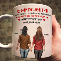 Watching_You_Be_A_Mom_Mother_s_Day_Gift_For_Daughter_From_Dad_Mom_Personalized_Mug_6