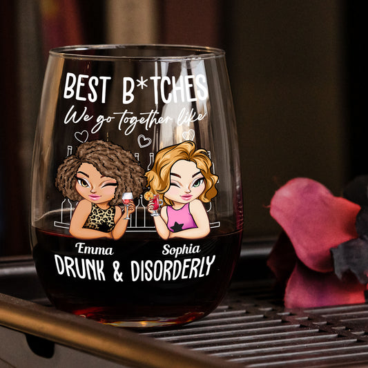 We Go Together Like Drunk & Disorderly - Personalized Stemless Wine Glass