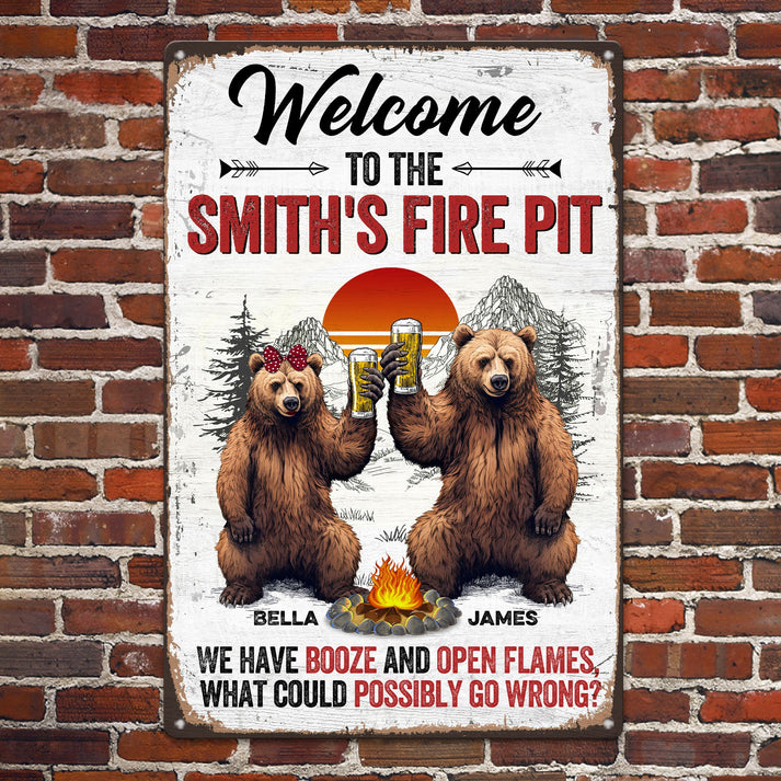 We Have Booze And Open Flames, - Personalized Metal Sign – Macorner