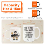 We Have The Perfect Father & Daughter Relationship - Personalized Mug - Father's Day, Birthday Gift For Father, Dad - From Daughters
