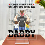 We Love You Everyday, Dad - Personalized Acrylic Plaque