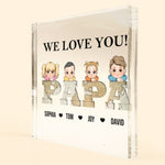 We Love You Father's Day Gift For Grandpa - Personalized Acrylic Plaque