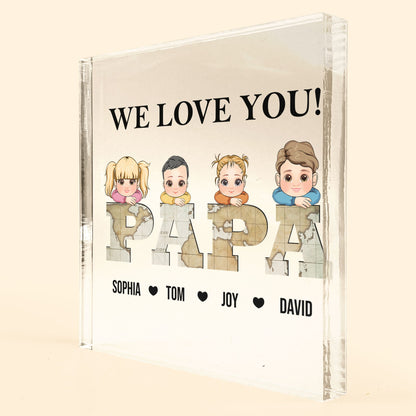 We Love You Father's Day Gift For Grandpa - Personalized Acrylic Plaque