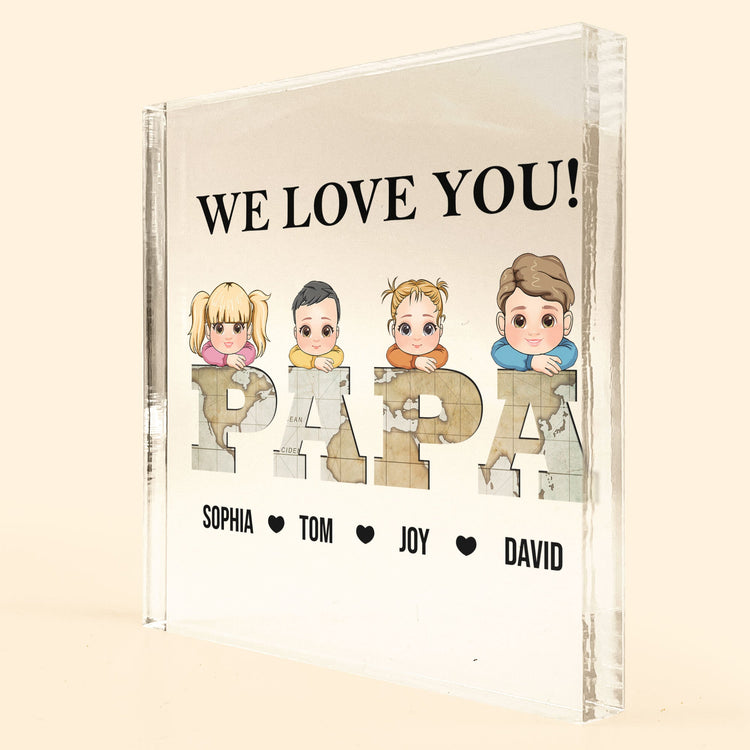 We Love You Father's Day Gift For Grandpa - Personalized Acrylic Plaque