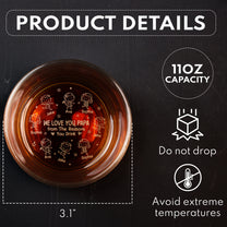 We Love You, Papa From The Reasons You Drink - Custom Title For Dad, Grandpa - Personalized Engraved Whiskey Glass