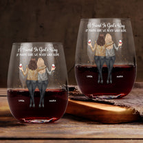 We Never Walk Alone Friendship - Personalized Stemless Wine Glass