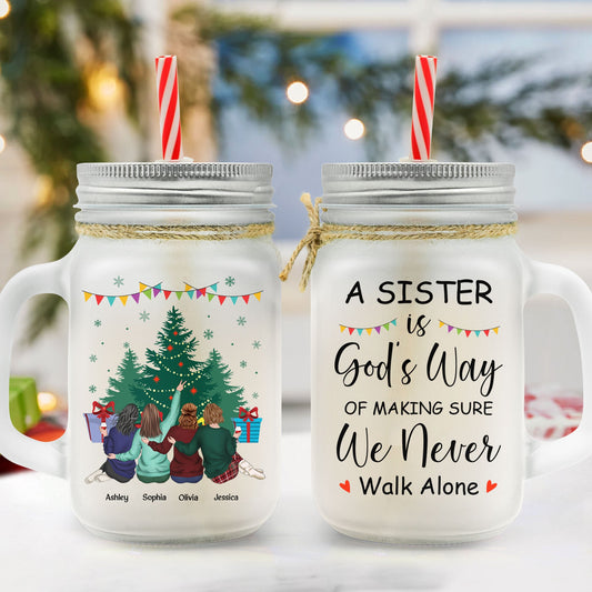 We Never Walk Alone - Personalized Mason Jar Cup With Straw