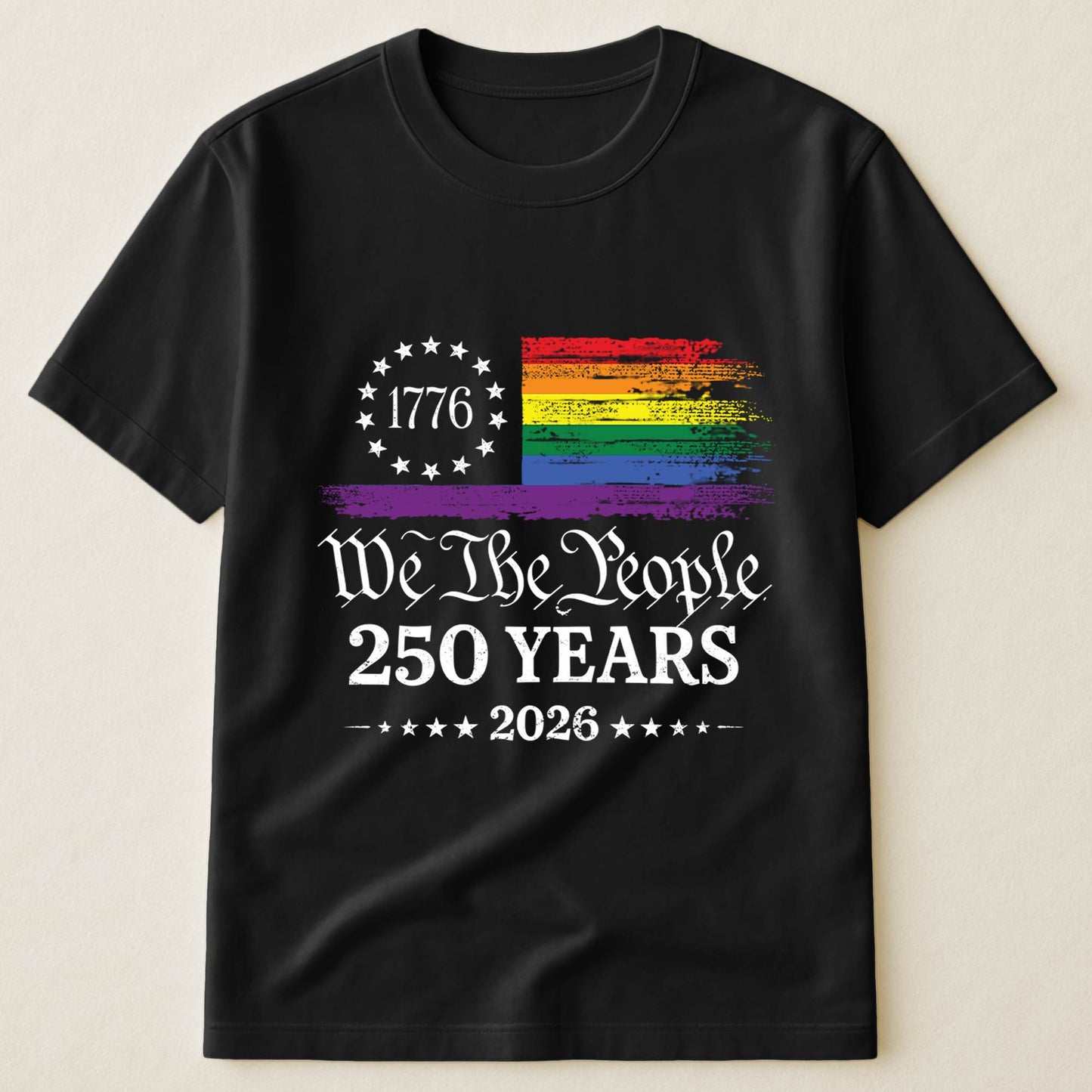 We The People 250 Years LGBTQ+ Edition - Shirt