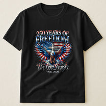 We The People 250 Years - Shirt