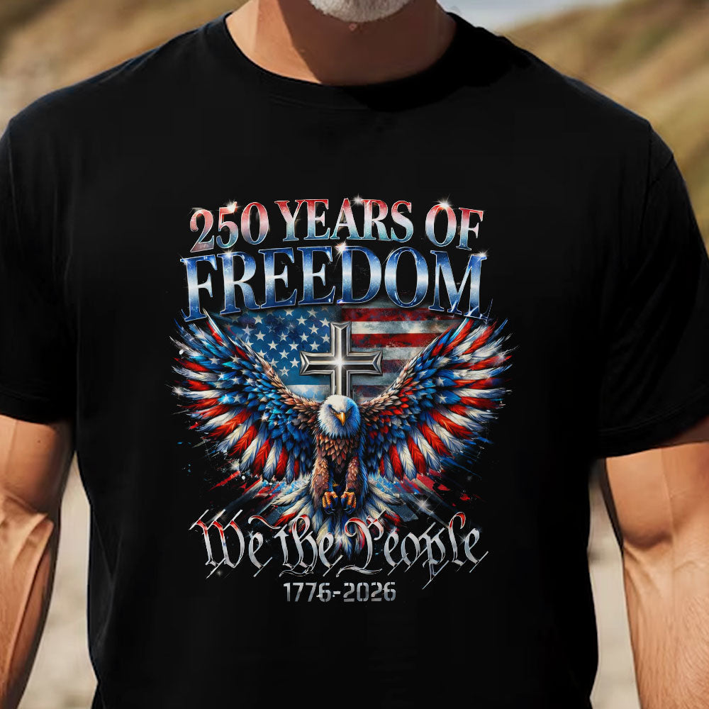We The People 250 Years - Shirt