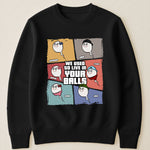 We Used To Live In Your Balls - Personalized Shirt
