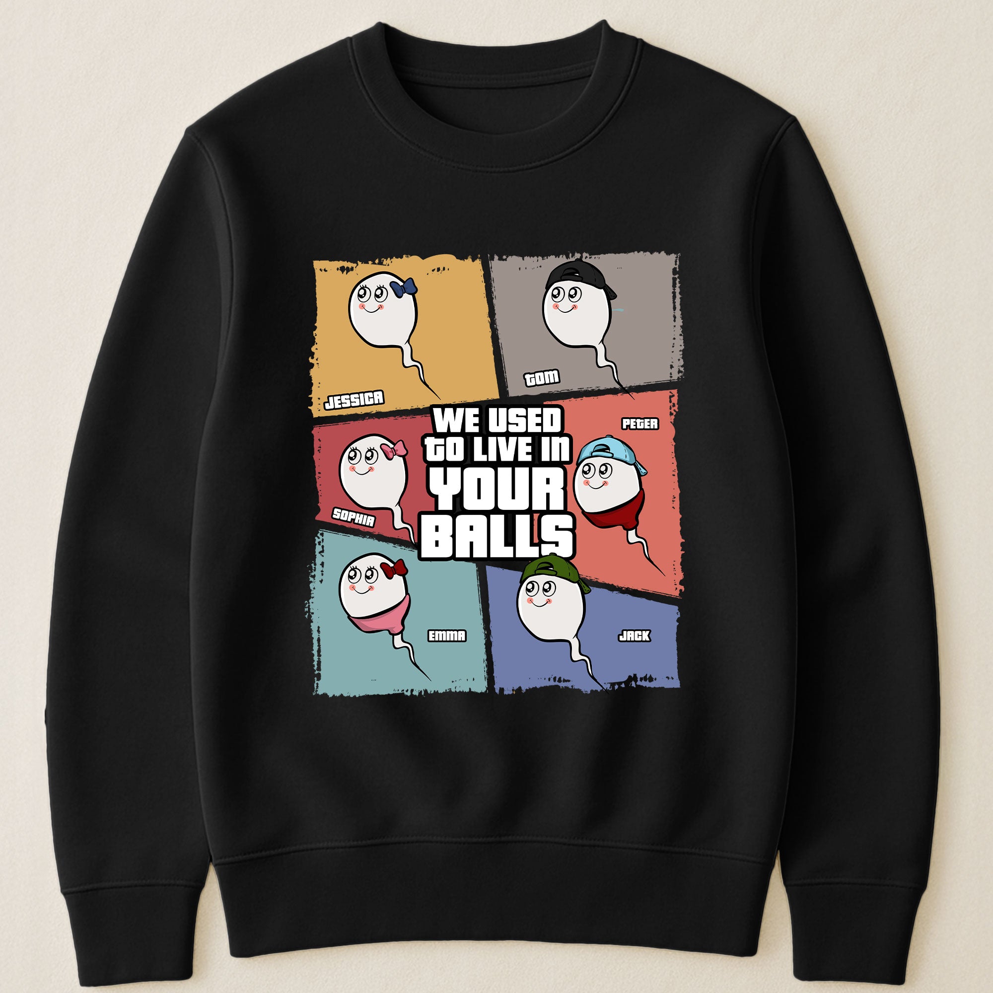 We Used To Live In Your Balls - Personalized Shirt