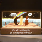 We Will Meet Again At The Rainbow Bridge - Personalized LED Night Light
