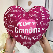 We Love You Grandma - Custom Shaped Pillow