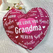 We Love You Grandma - Custom Shaped Pillow