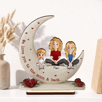 We Love You To The Moon & Back  Mother's Day Gift For Mom, Wife - Personalized Wooden Plaque