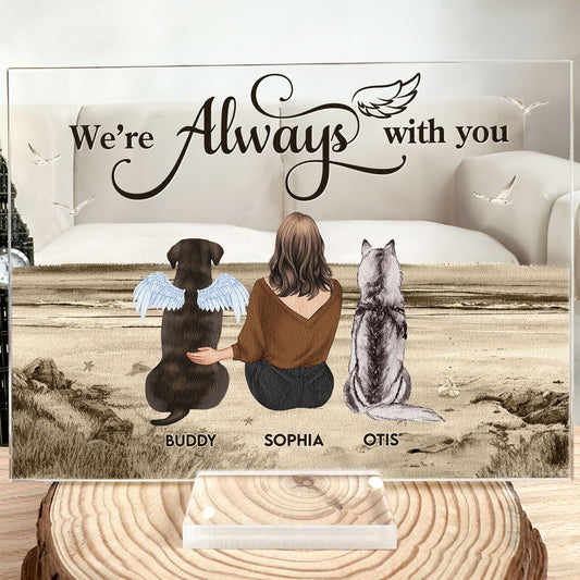 We're Always With You - Personalized Acrylic Plaque