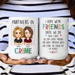 We're Friends Until We Die - Personalized Mug