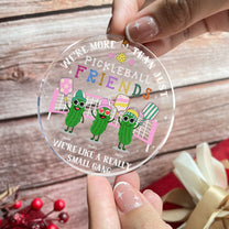 We're More Than Just Pickleball Friends - Personalized Acrylic Ornament