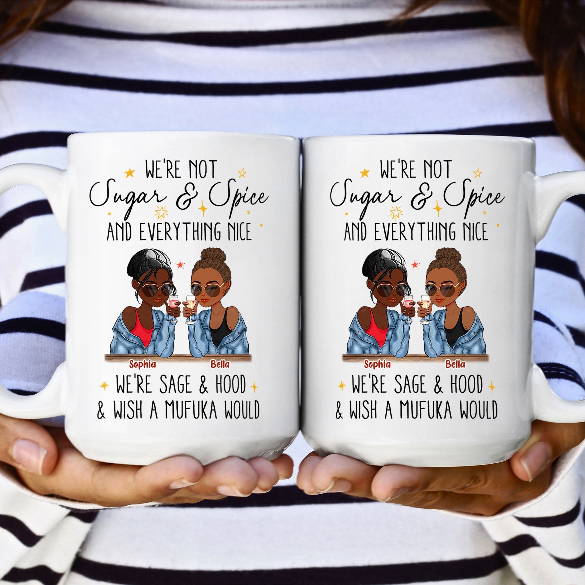 We're Not Sugar & Spice And Everything Nice - Personalized Mug