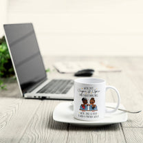 We're Not Sugar & Spice And Everything Nice - Personalized Mug