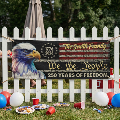 We The People 250 Years Of Freedom - Personalized Banner