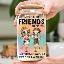 We've Been Friends For So Long - Personalized Clear Glass Cup