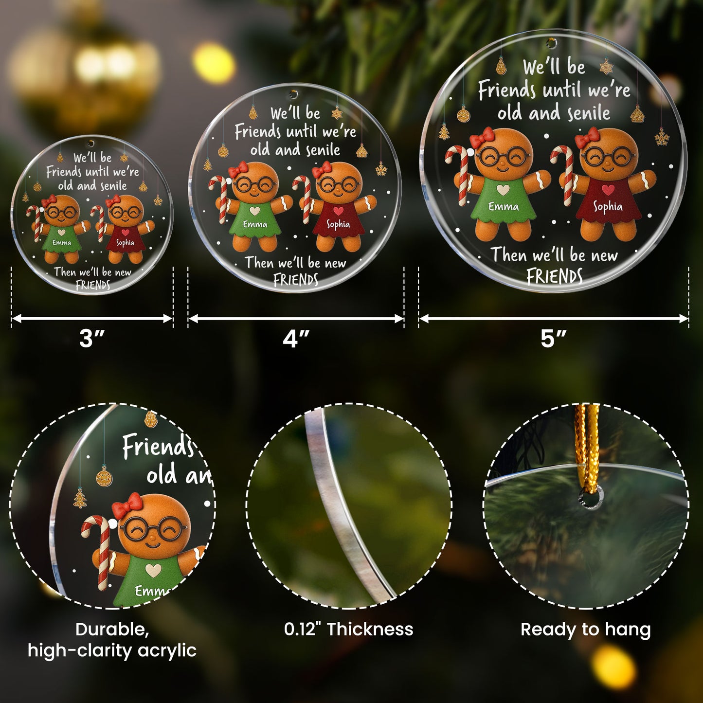 We’ll Be Friends Until We’re Old And Senile Gingerbread - Personalized Acrylic Ornament
