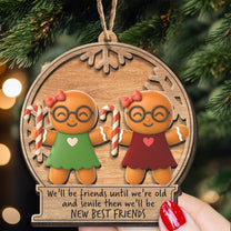 We'll Be Friends Until We're Old - Personalized Wooden Ornament