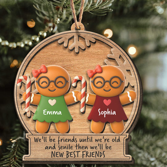We'll Be Friends Until We're Old - Personalized Wooden Ornament