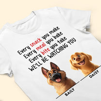 We'll Be Watching You - New Cartoon Pet - Personalized Shirt