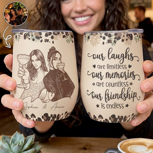 We'll-Be-Friends-Until-We'Re-Old-And-Senile-Turn-Your-Photo-Into-Art-Personalized-Wine-Tumbler-1