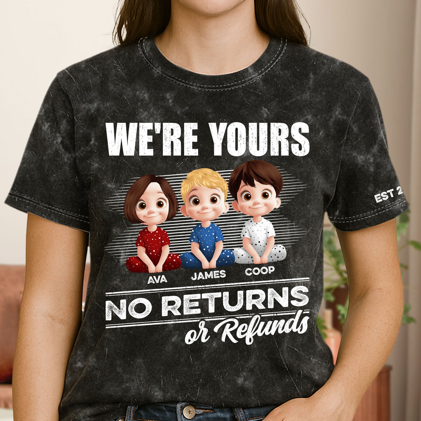 We're Yours No Returns Or Refunds - Personalized Acid Wash T‑Shirt