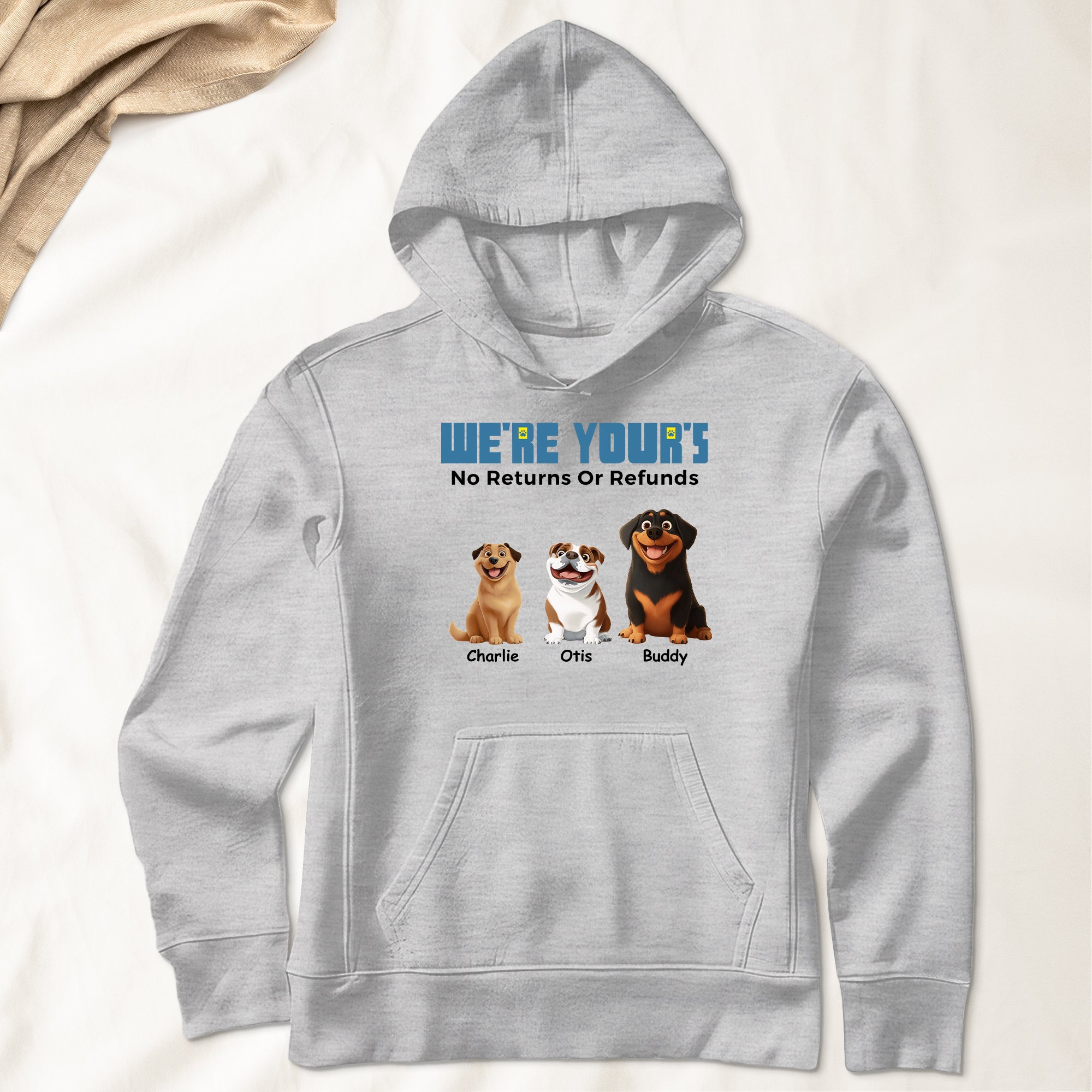 We're Yours No Returns Or Refunds - Personalized Shirt