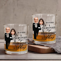 Wedding Gift For Dad I Survived Daughter's Wedding - Personalized Photo Whiskey Glass