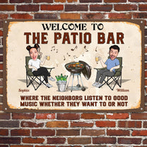 Welcome And Listen To The Good Music  - Personalized Metal Photo Sign