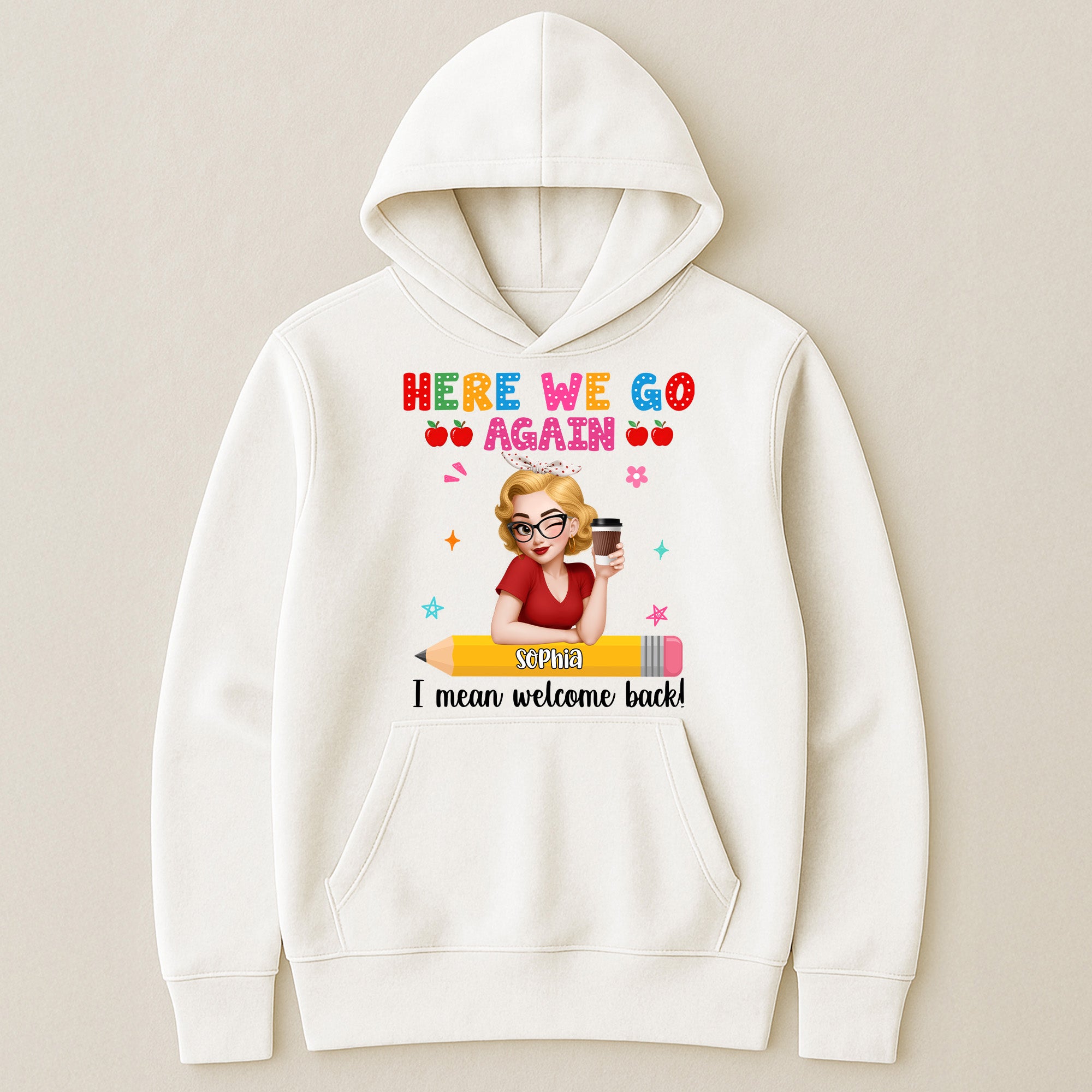 Welcome Back Teacher Funny Back To School - Personalized Shirt