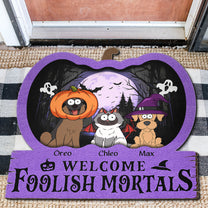 Welcome Foolish Mortals - Personalized Doormat