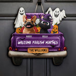 Welcome Foolish Mortals - Personalized Wood Sign