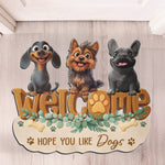 Welcome Hope You Like Dogs - Personalized Doormat