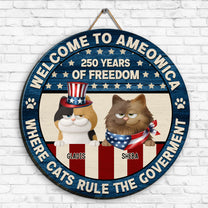 Welcome To Ameowica - 250 Years Of Freedom - Personalized Wood Sign