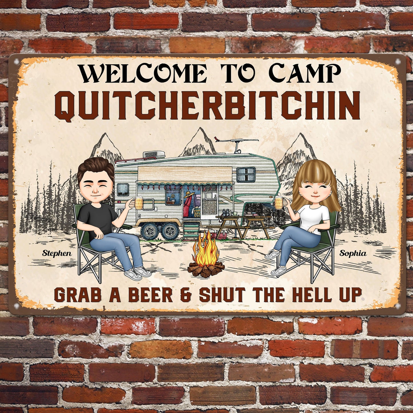 Welcome To Camp Quitcherbitchin - Personalized Metal Sign