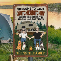 Welcome To Camp Quitcherbitchin - Personalized Metal Sign