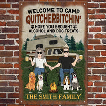 Welcome To Camp Quitcherbitchin - Personalized Metal Sign