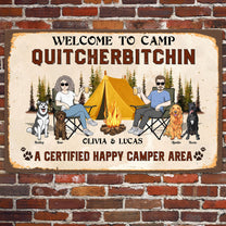 Welcome To Camp Quitcherbitchin - Personalized Metal Sign