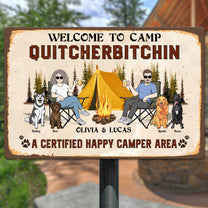 Welcome To Camp Quitcherbitchin - Personalized Metal Sign