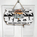 Welcome To Camp Quitcherbitchin - Personalized Wood Sign