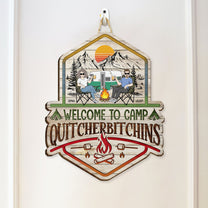 Welcome To Camp Quitcherbitchins Couples Husband And Wife - Personalized Custom Shaped Wood Sign